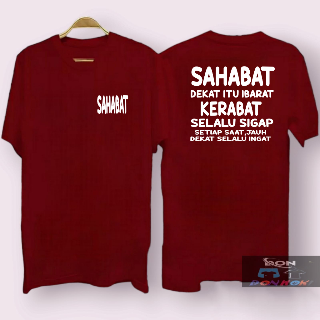 KAOS SAHABAT DEKAT ITU IBARAT KERABAT SELALU SIGAP KAOS PRIA WANITA