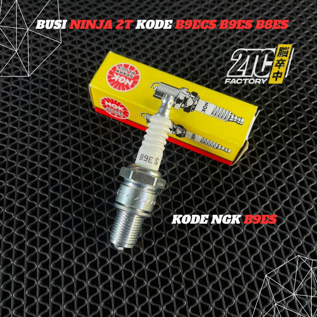 BUSI NINJA 2T NGK KODE B8ES SATRIA 2T VESPA 2T RXZ free sticker 2T Ciwidey