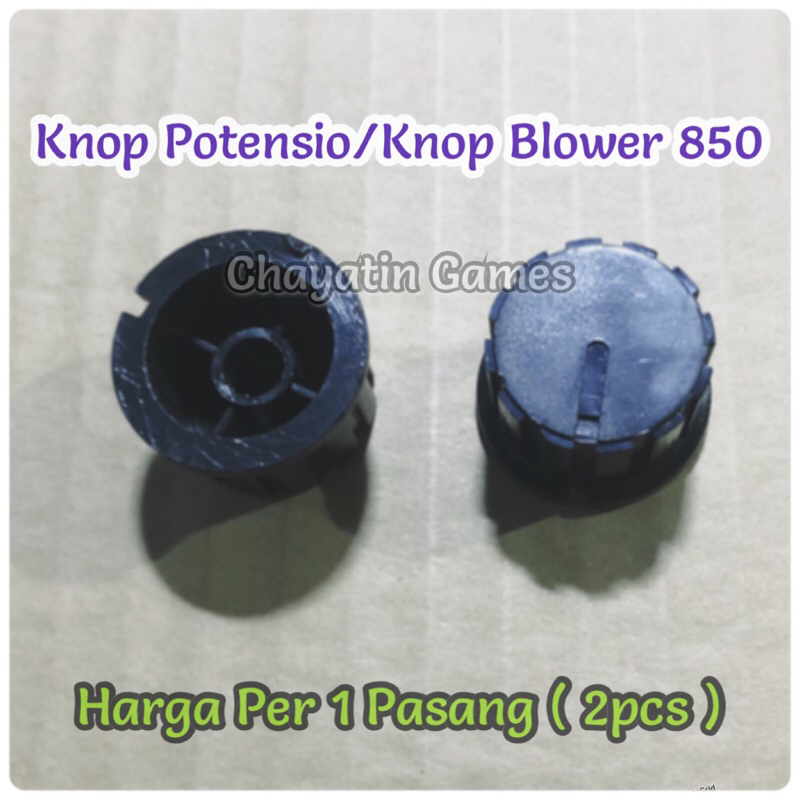 Knop Potensio / Knop Blower 850 a &amp; Sejenisnya