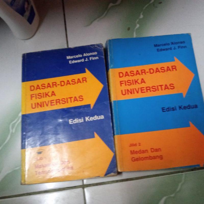 

DASAR-DASAR FISIKA UNIVERSITAS EDISI KEDUA by: Marcelo Alonso and Edward J. Finn