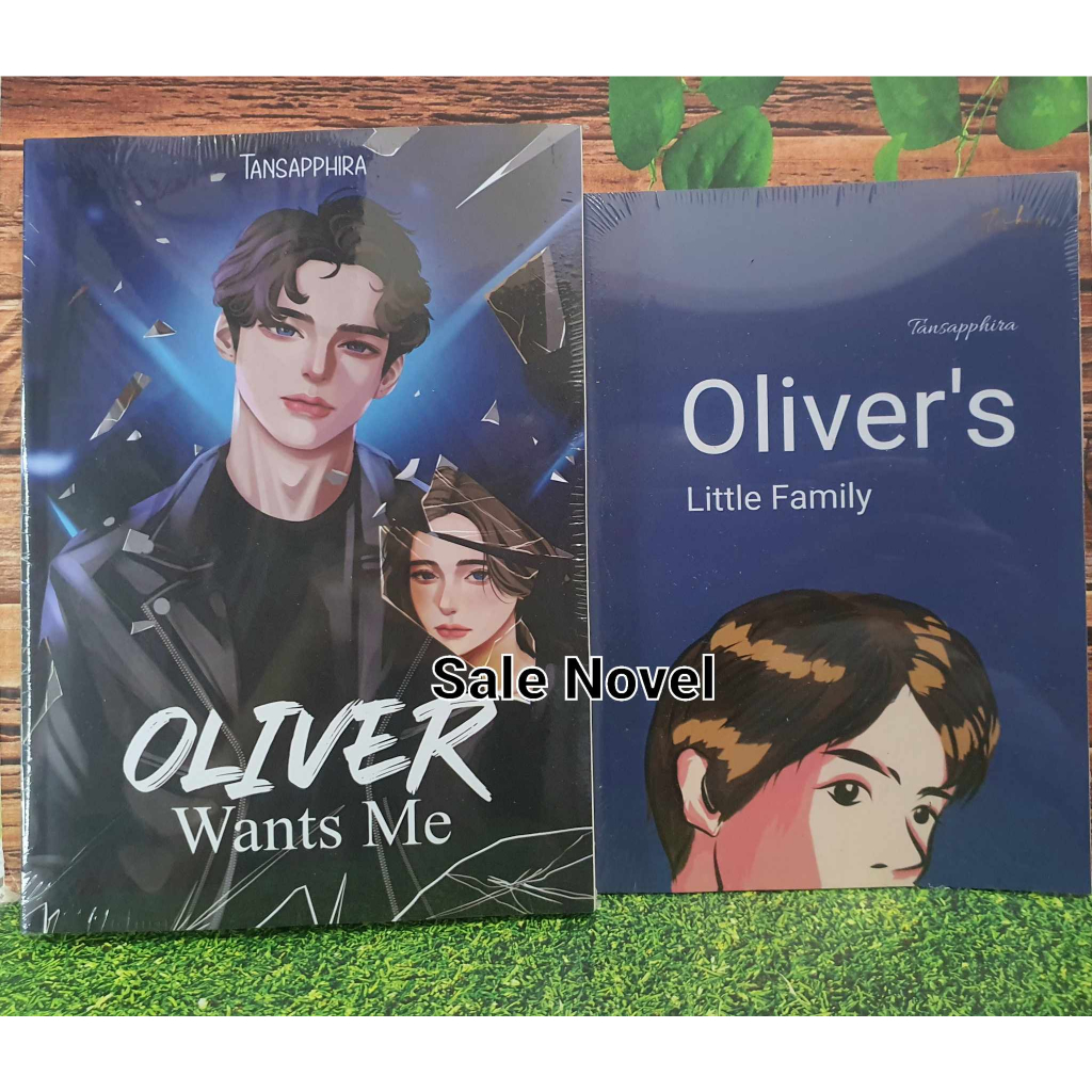 READY Oliver wants Me by Tansapphira NOVEL BONUS BOOKLET NEW EDITION