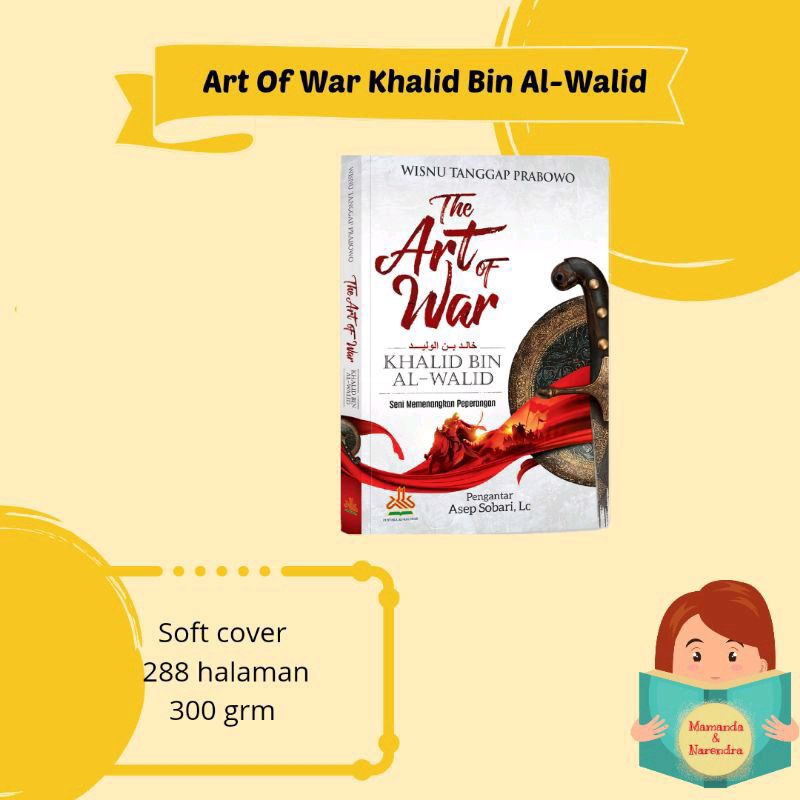The Art Of War : Khalid Bin Al Walid