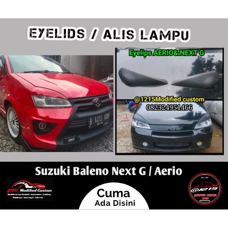 Alis lampu /eyelids Suzuki Aerio & nextg