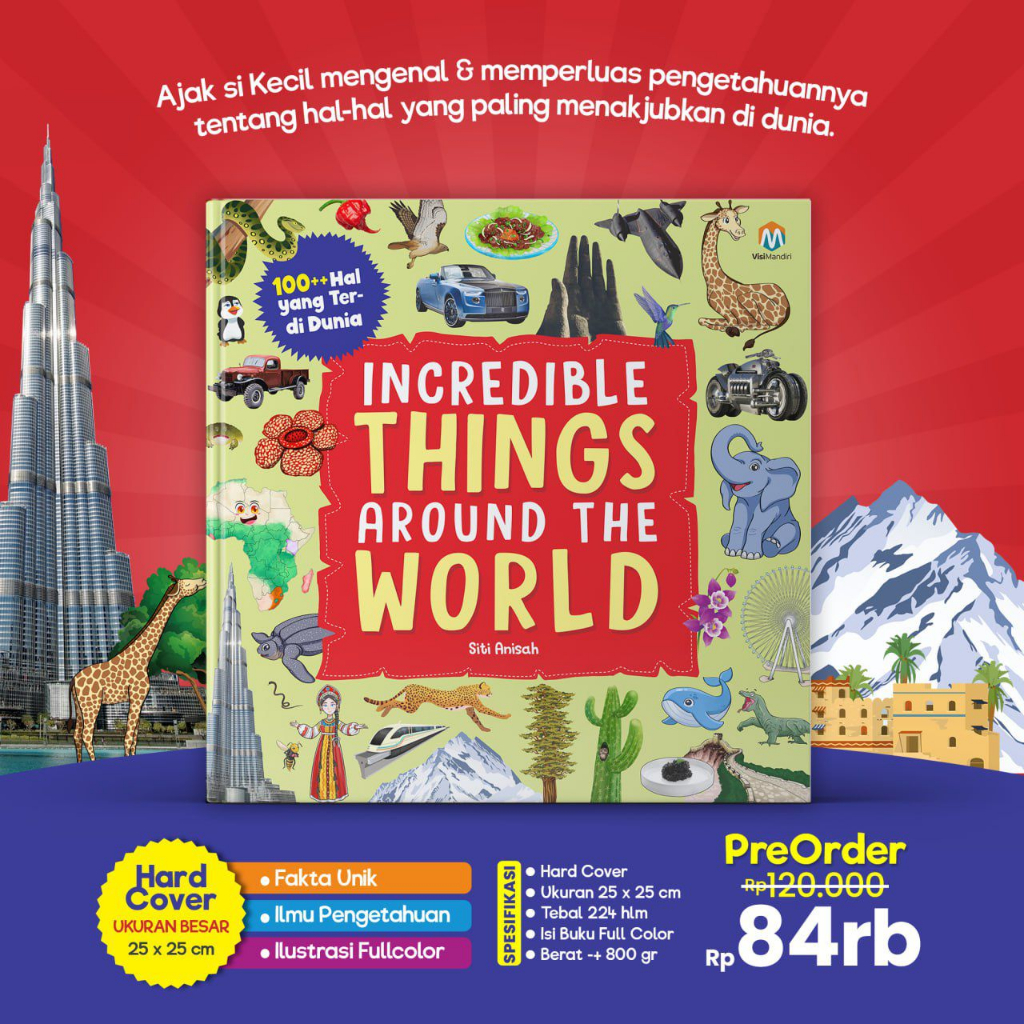 100 Hal Luar Biasa di Seluruh Dunia Incredible Things Around the World: Jelajahi dan Belajar dengan Buku Menarik Ziyadbook untuk Anak 6+