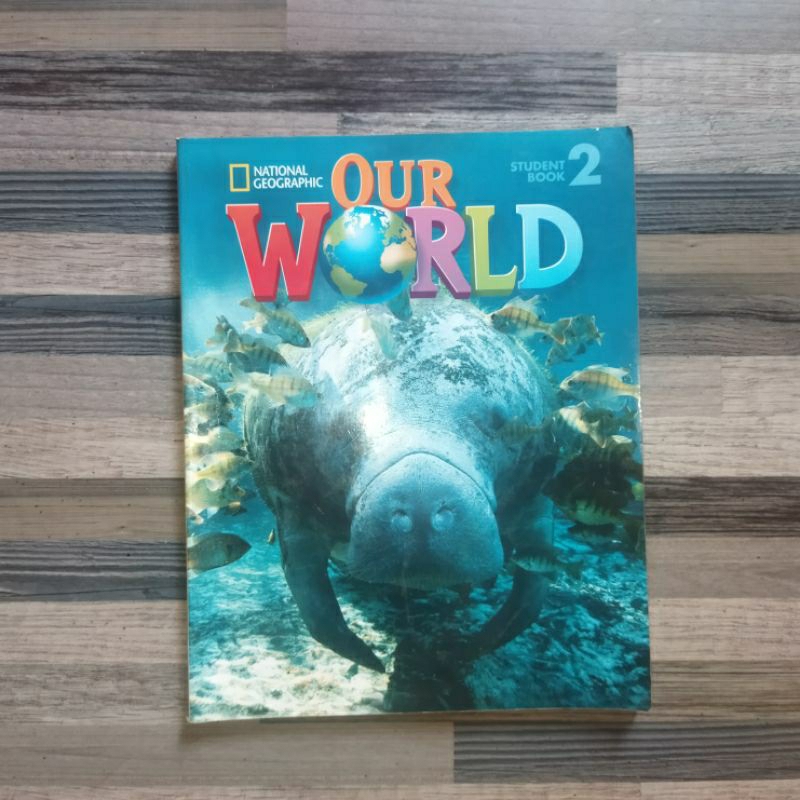 NATIONAL GEOGRAPHIC OUR WORLD STUDENT BOOK 2