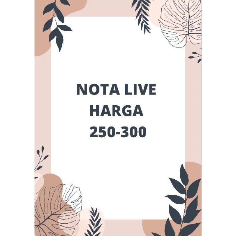 Nota 250 ribu sampai 300 ribu
