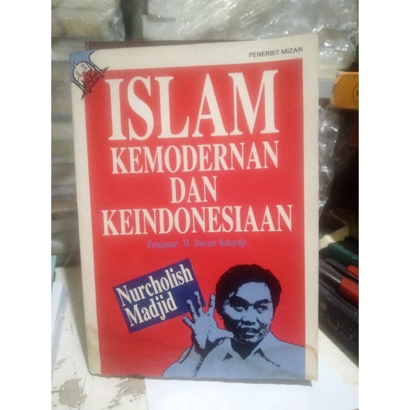 ISLAM KEMODERNAN DAN KEINDONESIAAN