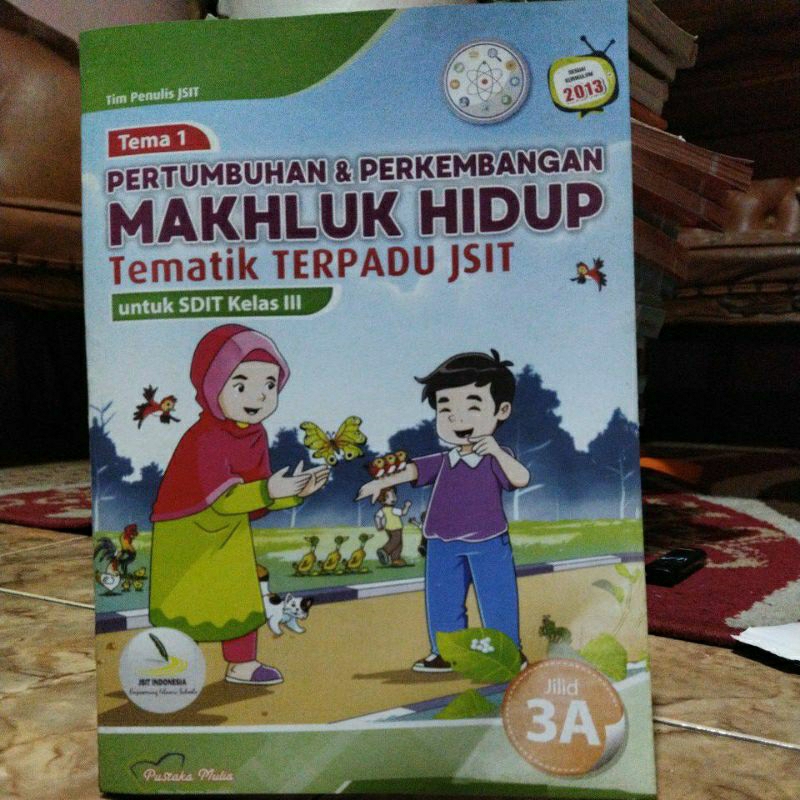 Tematik Jsit untuk SDIT kelas 3A Penerbit pustaka mulia