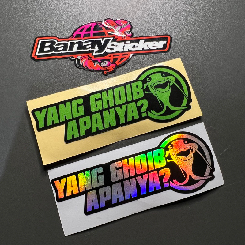 Stiker Sticker YANG GHOIB APANYA Princutt