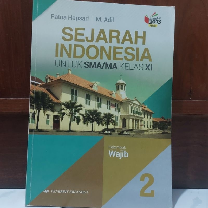 

Buku Sejarah Indonesia SMA | Kelas 11 | Ratna Hapsari | Erlangga