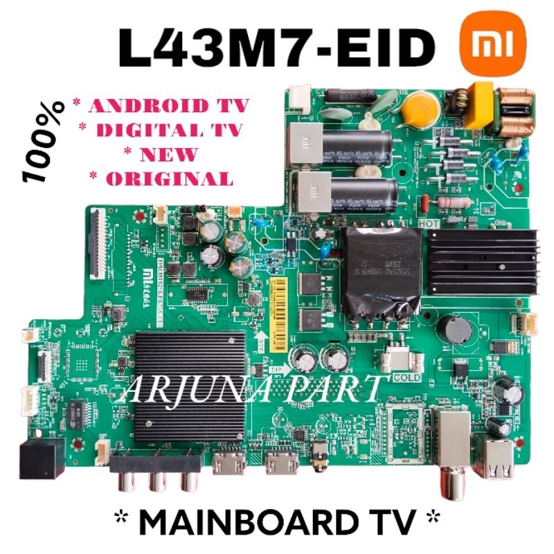 MAINBOARD TV XIAOMI L43M7-EID / MB TV XIAOMI L43M7 / MB TV XIAOMI L43M7-EID / MESIN TV XIAOMI L43M7-