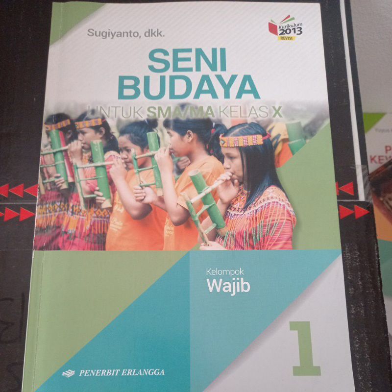 

SENI BUDAYA UNTUK SMA KELAS 10&12 ERLANGGA