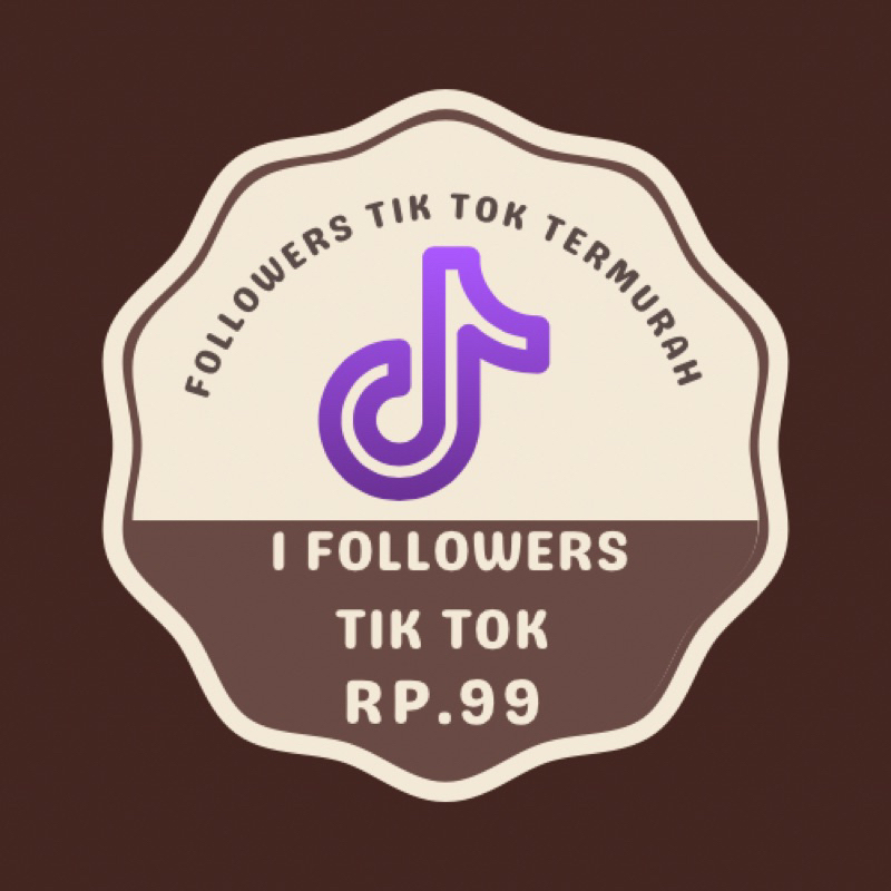 TIKTOK FOLLOWERS TERMURAH