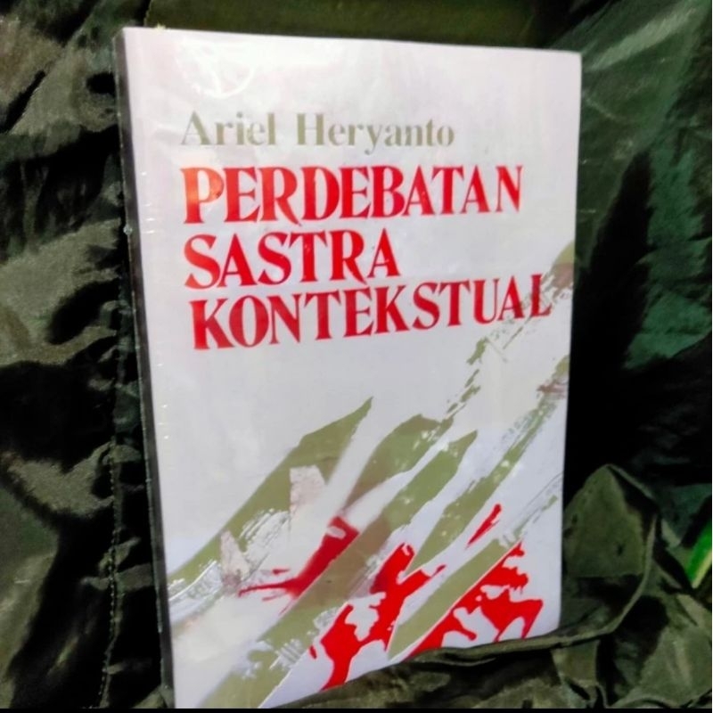 Perdebatan Sastra Kontekstual oleh Ariel Heryanto 1985. NUP