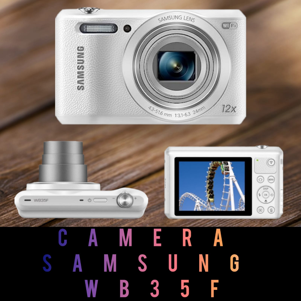 Camera Digital Samsung WB35F / Kamera Pocket Samsung WB35F WIFI NFC