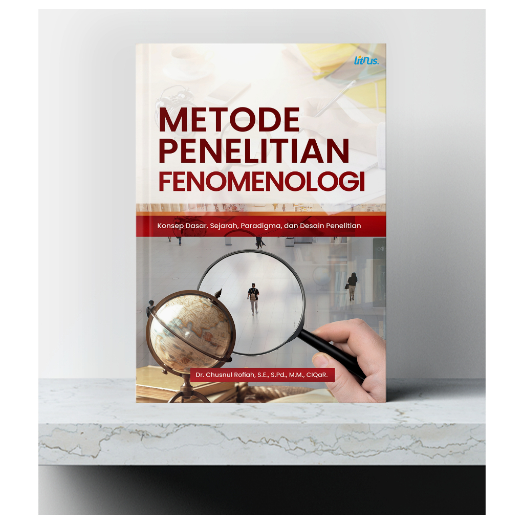 Metode Penelitian Fenomenologi - Penerbit Litnus - LN
