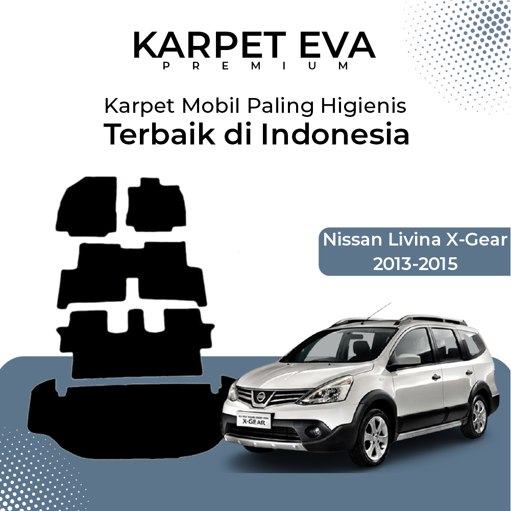 Karpet Mobil Nissan Livina X-Gear th 2013-2015 Karpet Eva Premium 1 Lapis