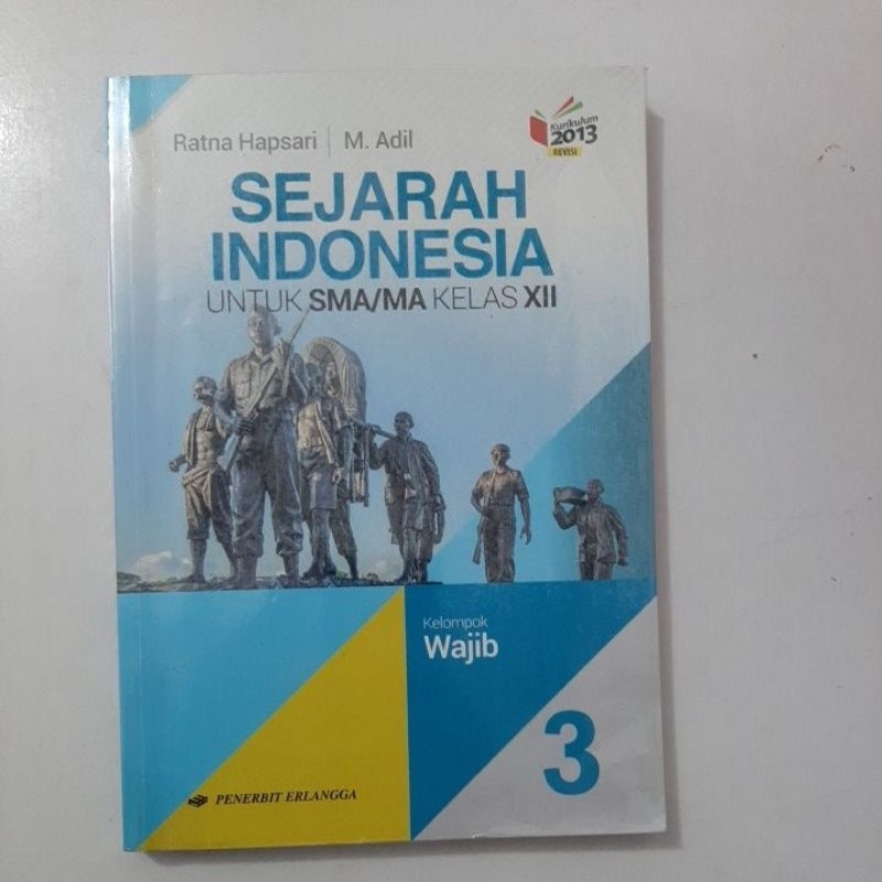 

Sejarah Indonesia kelas 12 erlangga k13