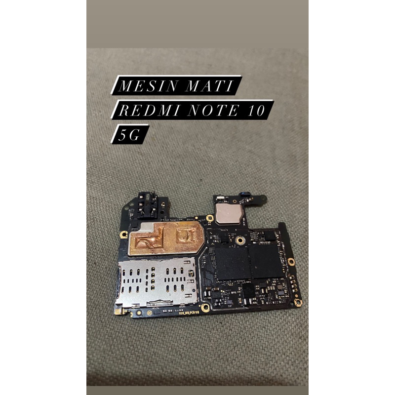 MESIN MATI REDMI NOTE 10 5G