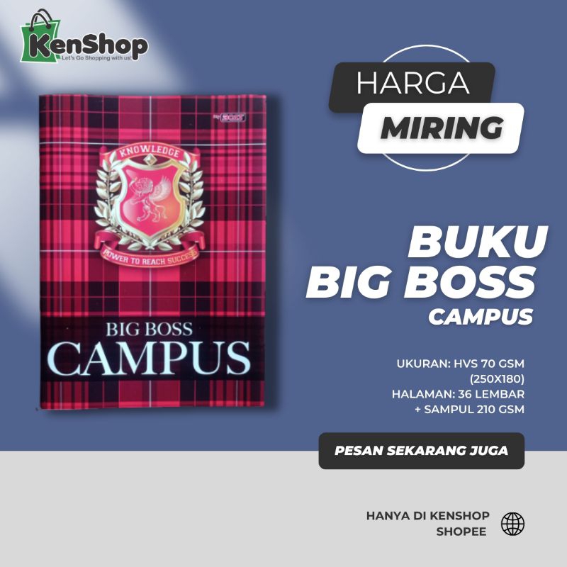 

BUKU CAMPUS BIG BOSS 36lbr | BISA ECER ATAU PERPAK