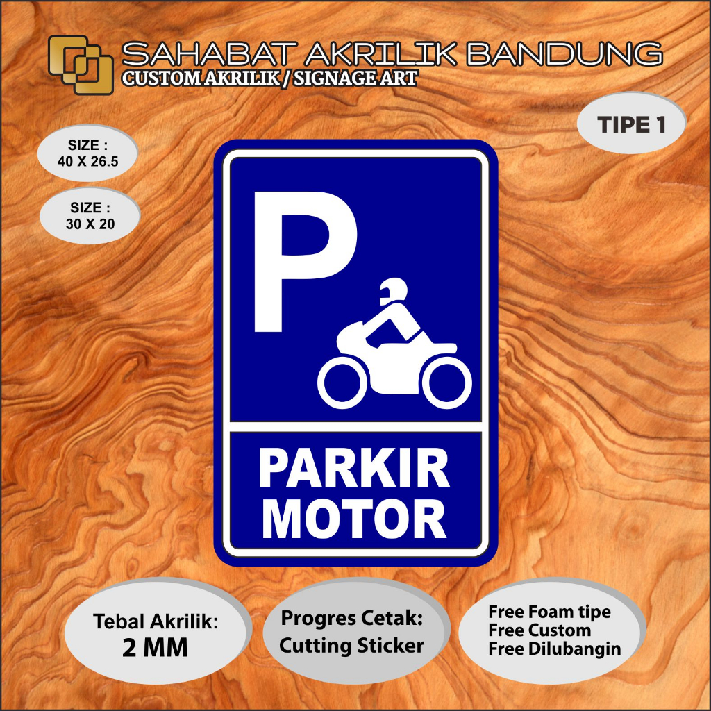 

ACRILYC CUSTOM PARKIR MOTOR TIPE 1 AKRILIK CUSTOM SIGNAGE