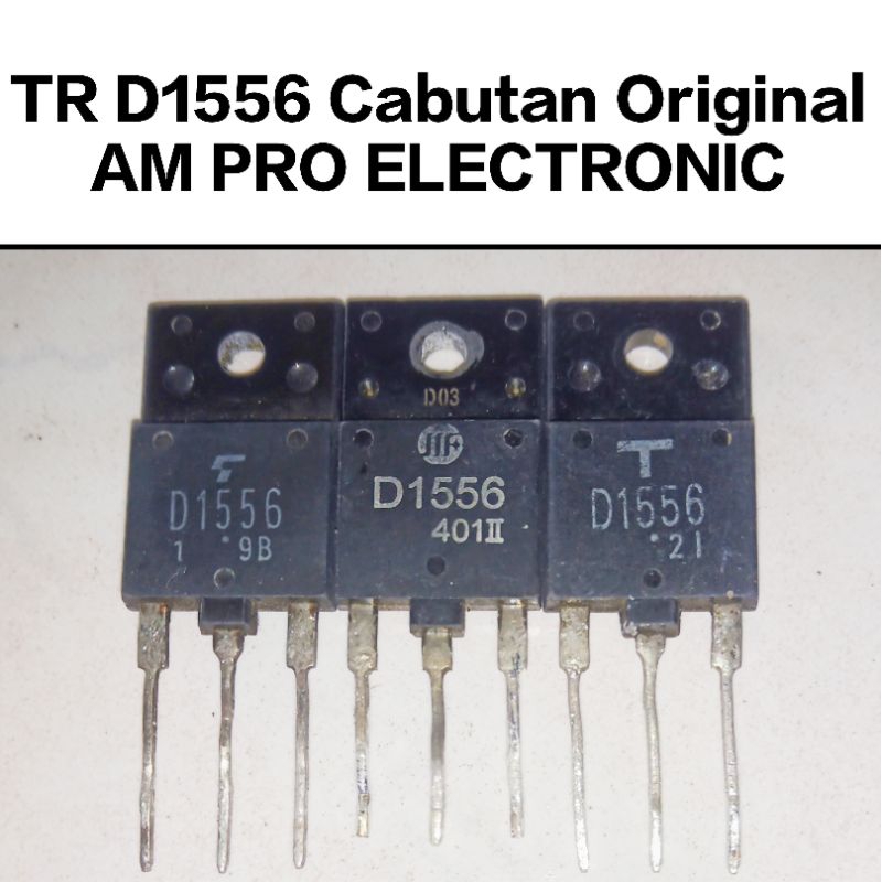 TR D1556 Persamaan C5517 C6073 D1879 Transistor Horisontal Cabutan