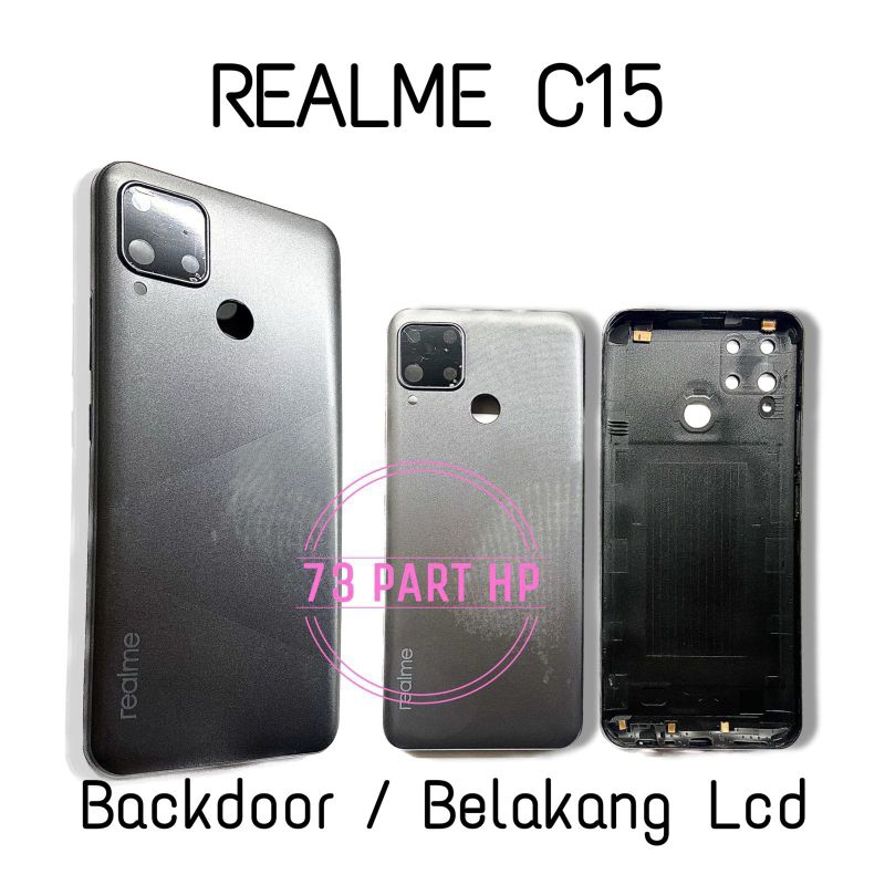 Backdoor Penutup Casing Belakang Handphone Realme C15 - Tutup Baterai Casing Hp