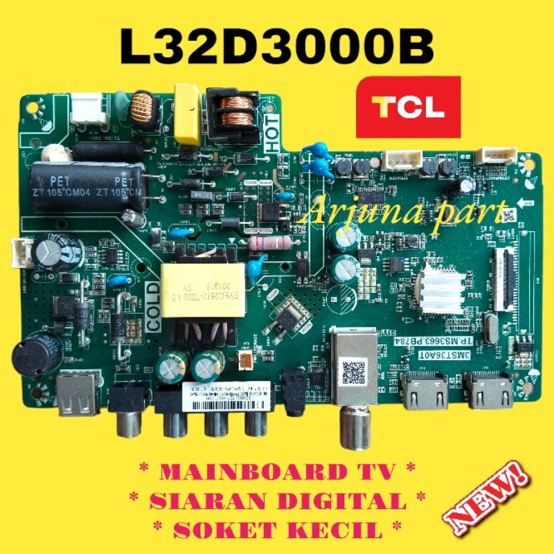 Mainboard TV TCL L32D3000B - MB Tv TCL 32D3000B - modul tv TCL 32F3000B - 32D3000B