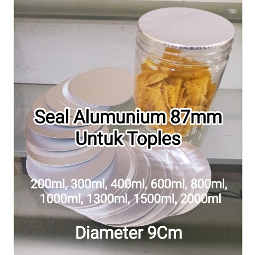 SEAL ALUMINIUM TOPLES 87mm (untuk toples premium diameter tutup 9cm)