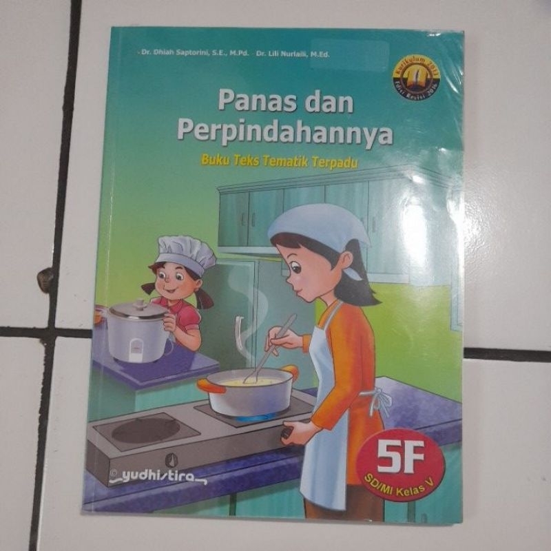 

buku teks tematik terpadu 5F panas dan perpindahannya untuk SD/MI kelas V/5 kurikulum 2013 edisi revisi 2016 penerbit yudhistira