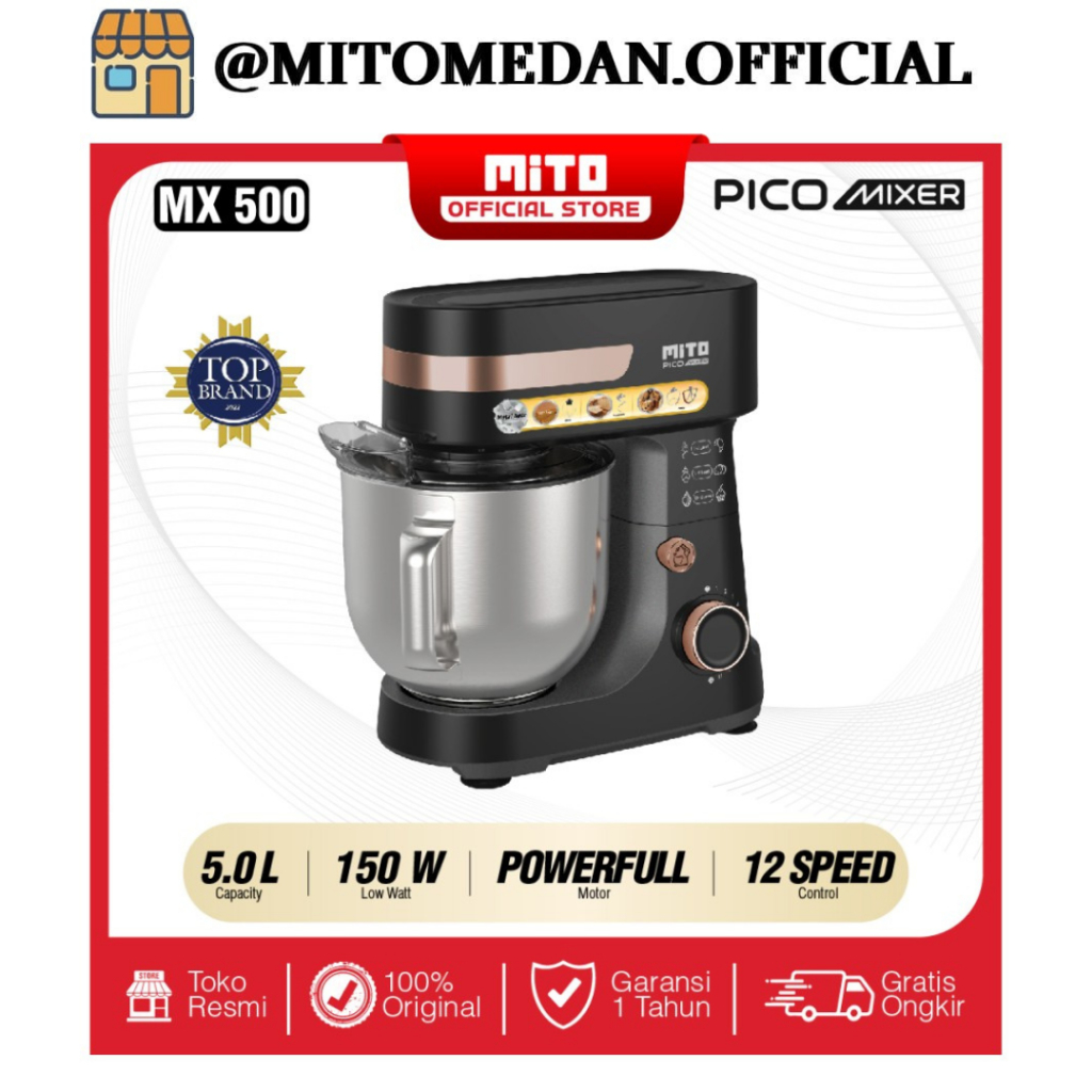 Mito Medan - MITO Stand Mixer MX500 Pengaduk Adonan Kue 5L Pico Mixer