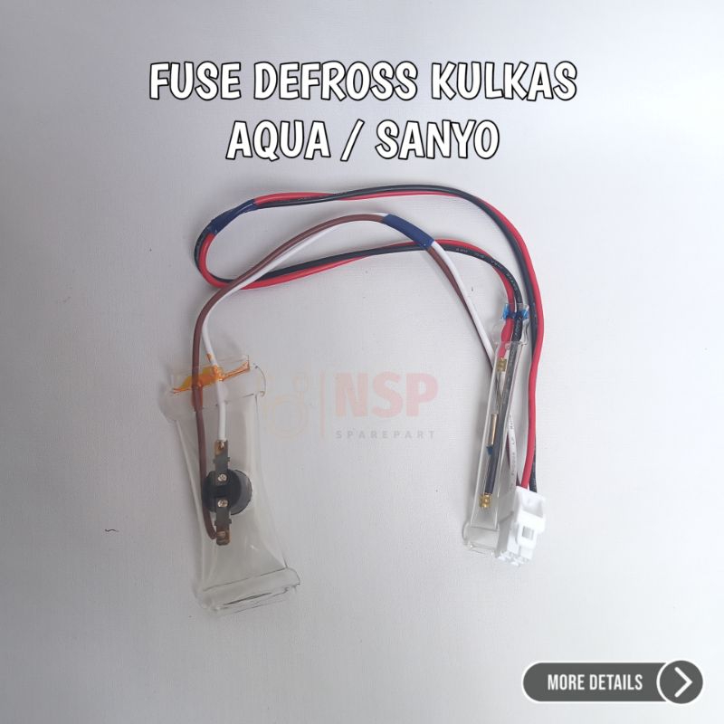 DEFROST FUSE KULKAS AQUA SANYO 2 PINTU