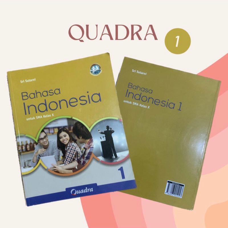 Buku Paket Quadra Bahasa Indonesia Kelas 10/X