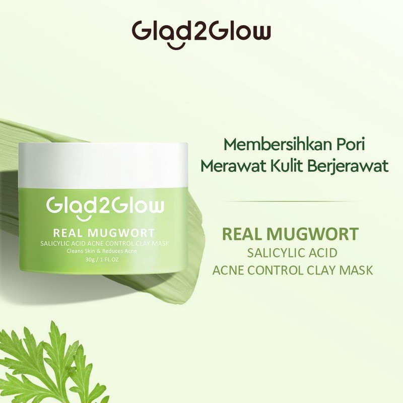 [BPOM] GLAD2GLOW REAL MUGWORT SALICYLIC ACID ACNE CONTROL CLAY MASK MURAH BPOM / CLAY MASK GLAD2GLOW