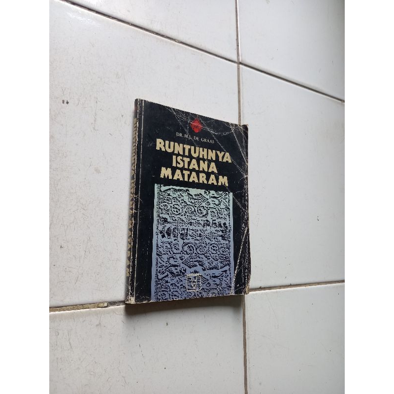 Runtuhnya istana mataram - De Graaf