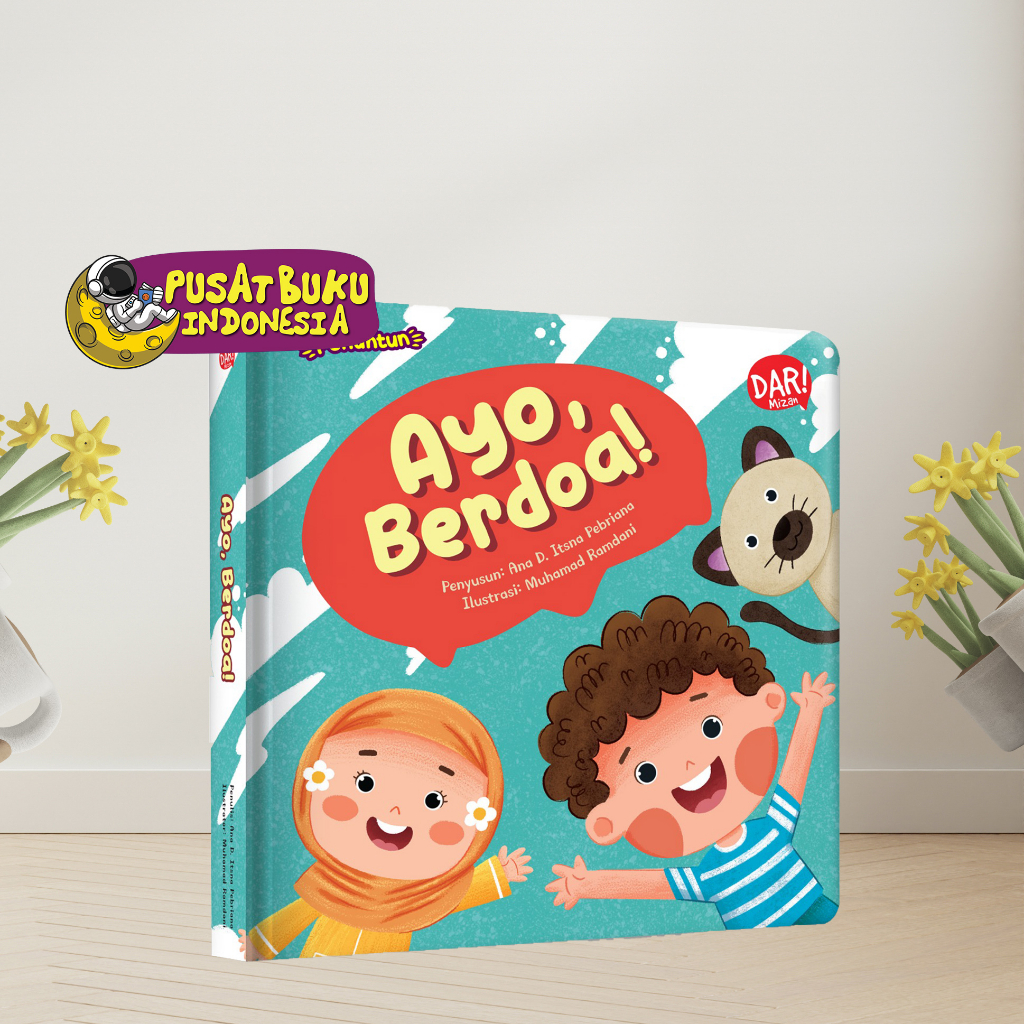 Buku Anak Cerita Dongeng Bergambar Sambil Menghafal Doa Harian Anak Ayo, Berdoa