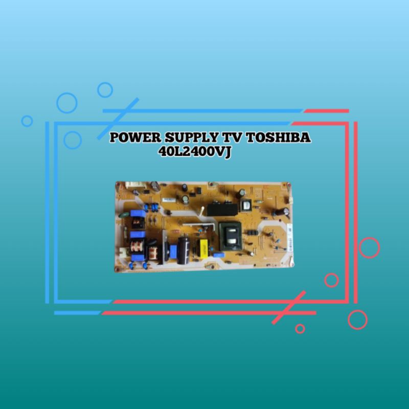 PSU REGULATOR POWER SUPPLY TV TOSHIBA 40L5400