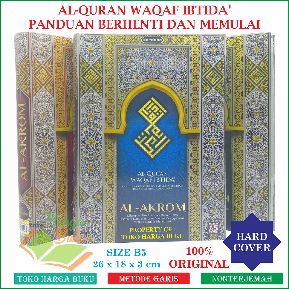 Foto AL-QURAN WAQAF IBTIDA' AL-AKROM B5 HC Panduan Berhenti dan Memulai Kembali dalam Membaca Al Qur'an Menggunakan Metode Bergaris Mulai Berhenti Al Aqrom Ukuran Sedang Mushaf Waqof Al