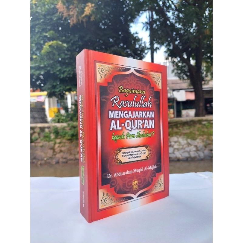 Buku Bagaimana Rasulullah Mengajarkan Al-Qur'an Kepada Para Shahabat?