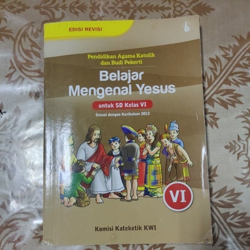 Belajar Mengenai Yesus SD kelas 4, 5 dan 6 edisi Revisi