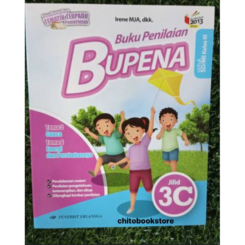 

Buku BUPENA (Buku Penilaian) 3C untuk SD/MI Kelas III 3 Kurikulum 2013 revisi