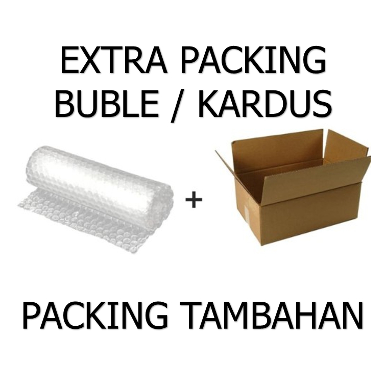 

PACKING TAMBAHAN / EXTRA PACKING ( BUBBLE WRAP / KARDUS )