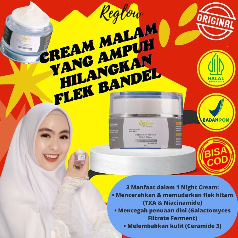 REGLOW NIGHT CREAM WHITENING INTENSIVE CREAM REGLOW CREAM MALAM REGLOW CREAM FLEK DAN BEKAS JERAWAT