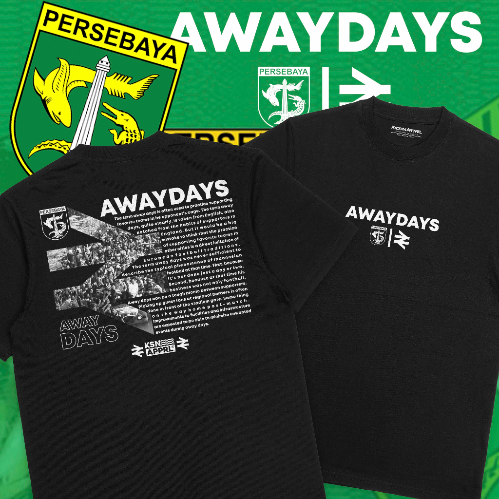 Kaos Persebaya "Awaydays Persebaya" - Kaos Supporter /Surabaya Fans/Kaos distro Persebaya/Kaos Bonex