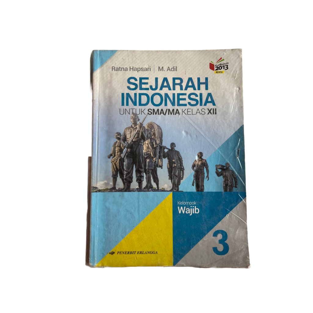 Buku Sejarah Indonesia Kelas 12/ Kelas 3 SMA Erlangga