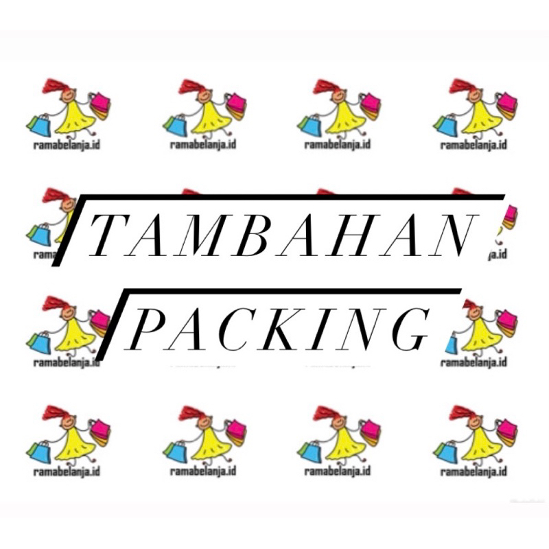 

SUPAYA LEBIH AMAN - PACKING