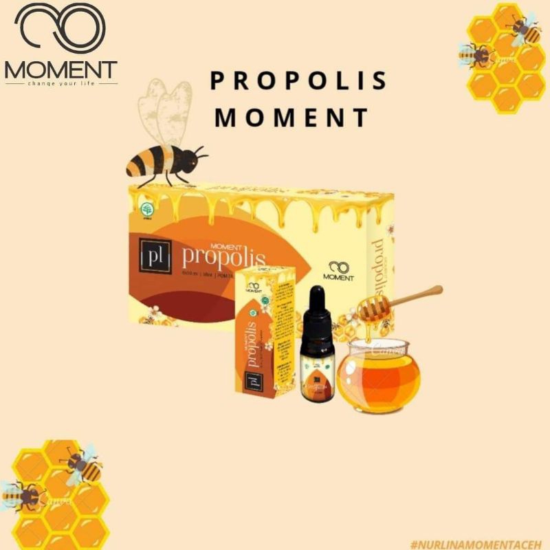 Propolis moment