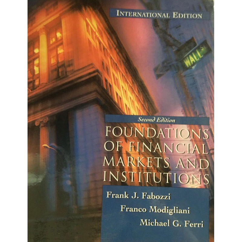 

Buku FOUNDATIONS OF FINANCIAL MARKETS AND INSTITUTIONS by Frank J.Fabozzi dkk.