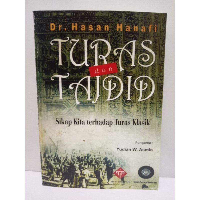 turas dan tajdid Sikap kita terhadap turas klasik