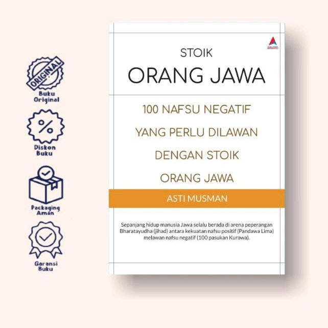 STOIK ORANG JAWA : 100 nafsu yang perlu dilawan dengan stoik orang jawa